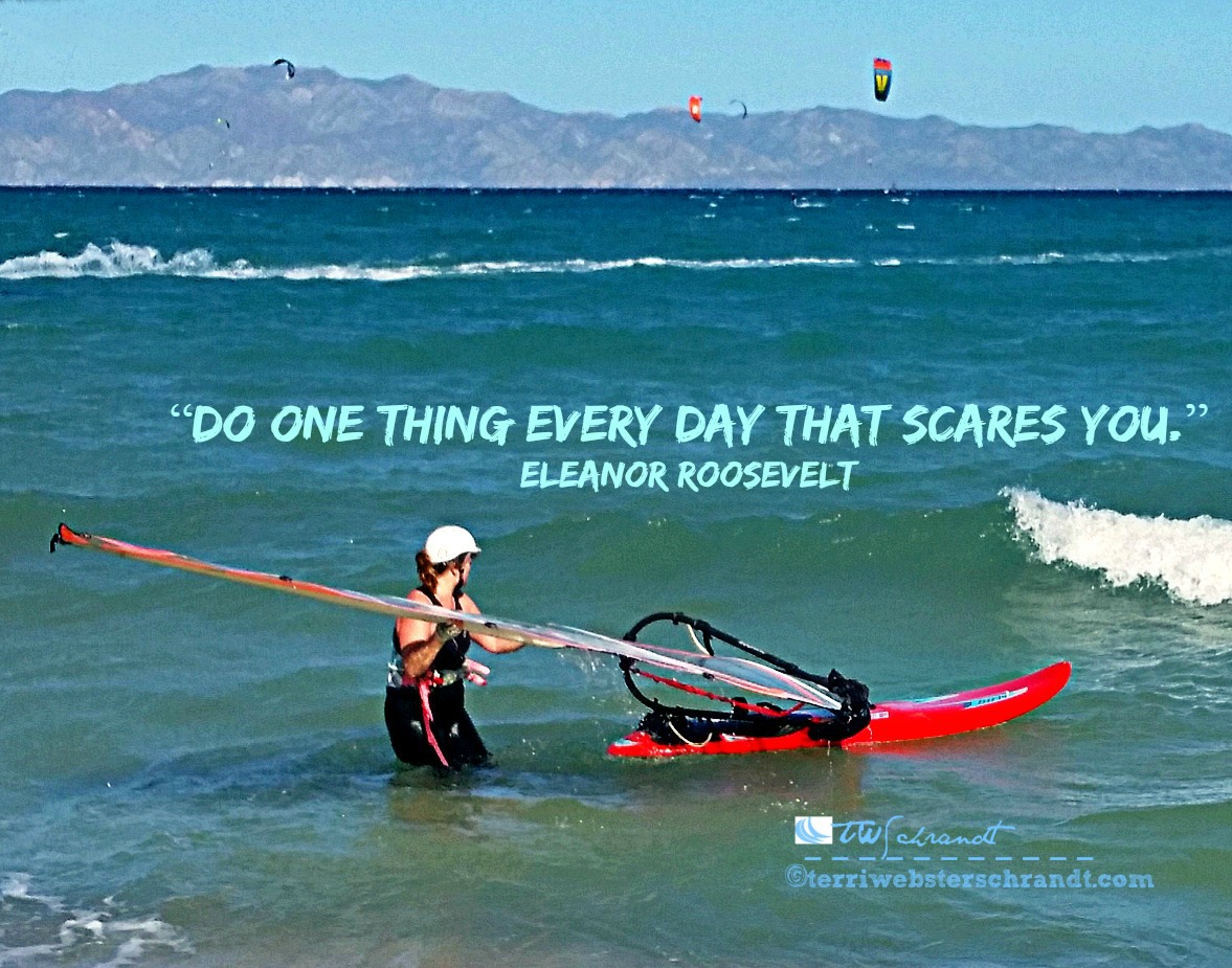 Face your fears. Windsurfing in Baja, Mexico.