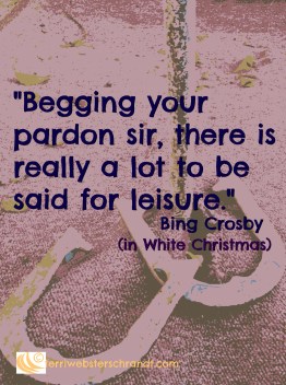 There is a lot to be said for leisure