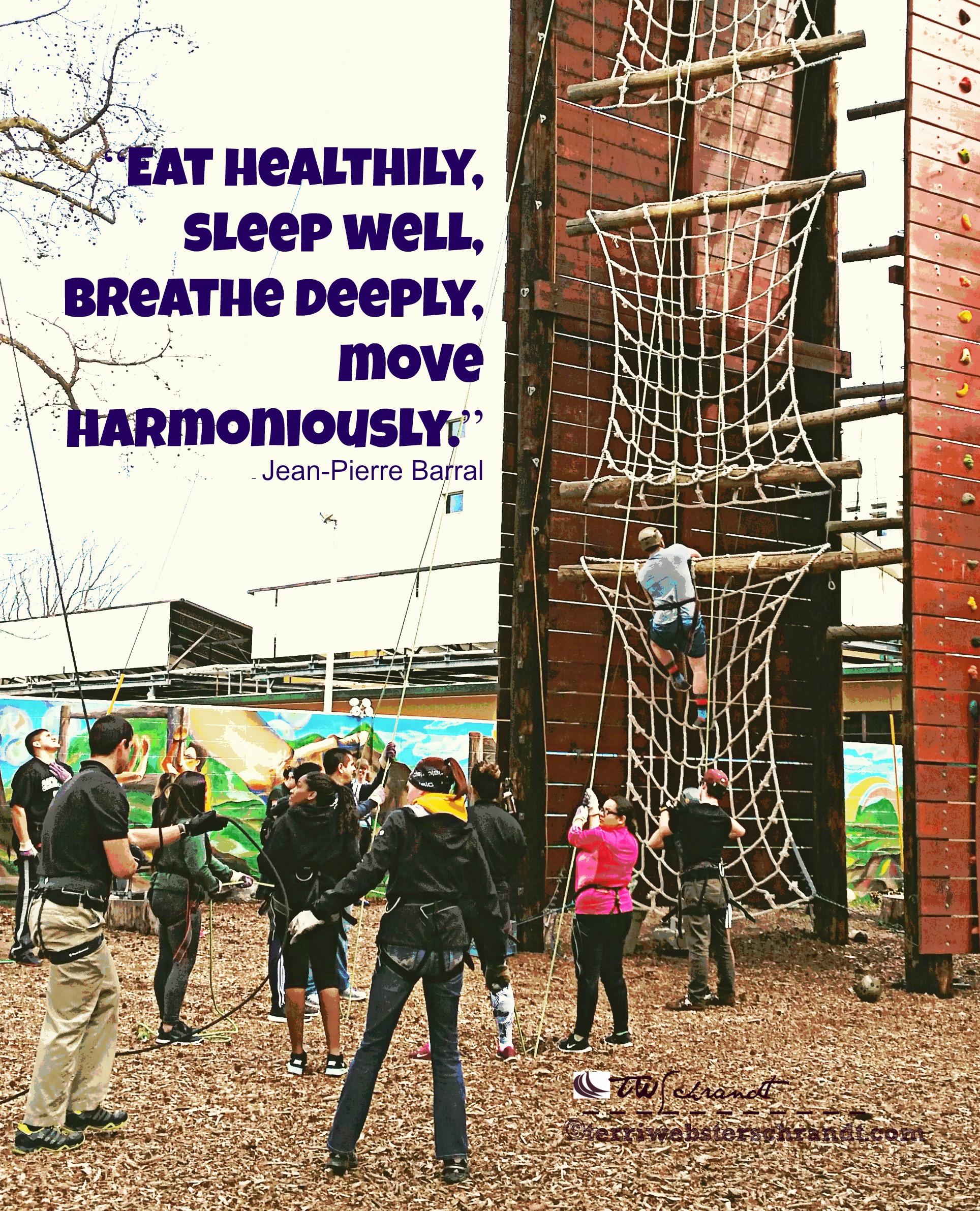 Eat Healthily, sleep well, breathe deeply and move harmoniously.