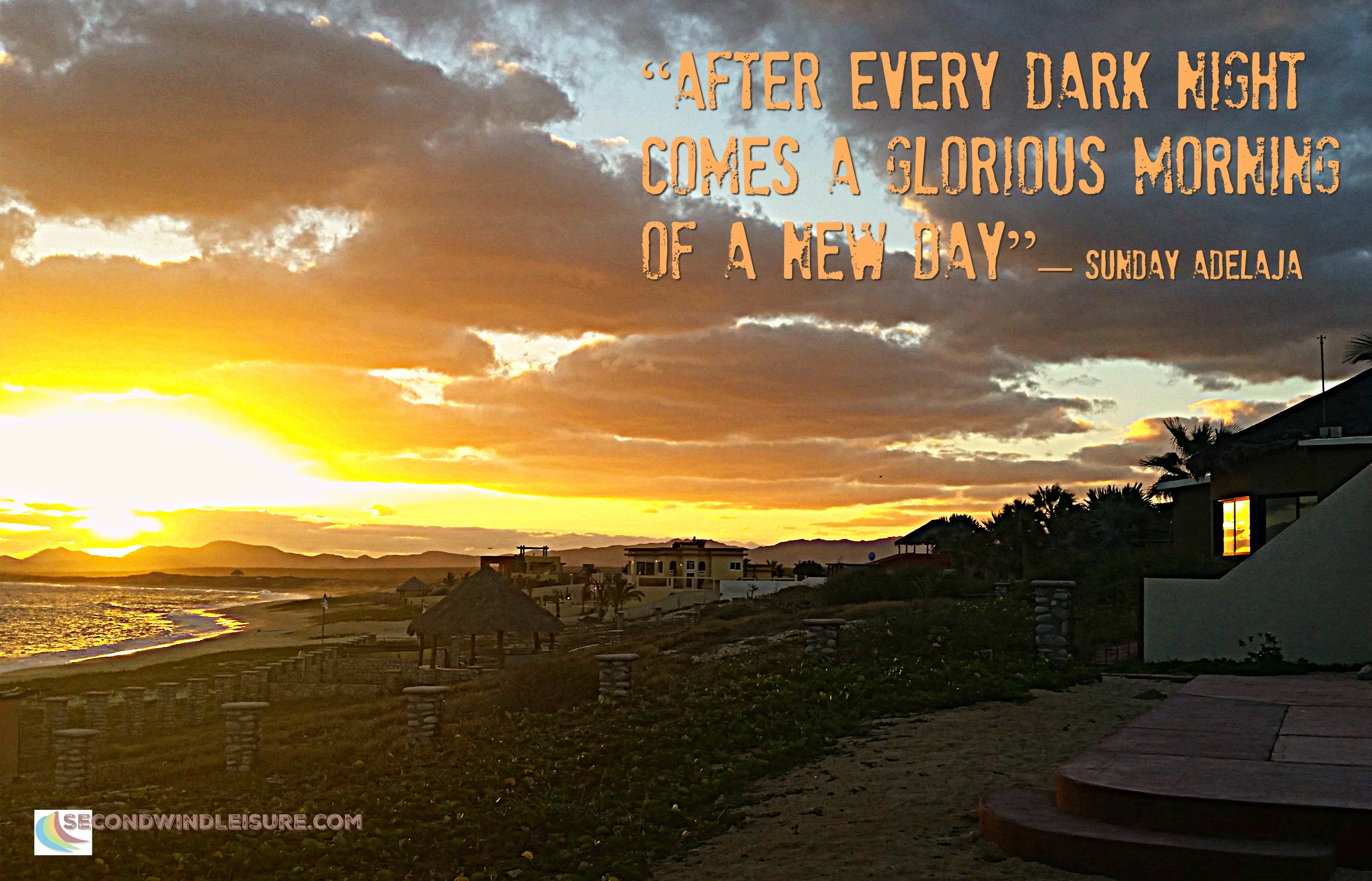 After every dark night comes a glorious morning of a new day