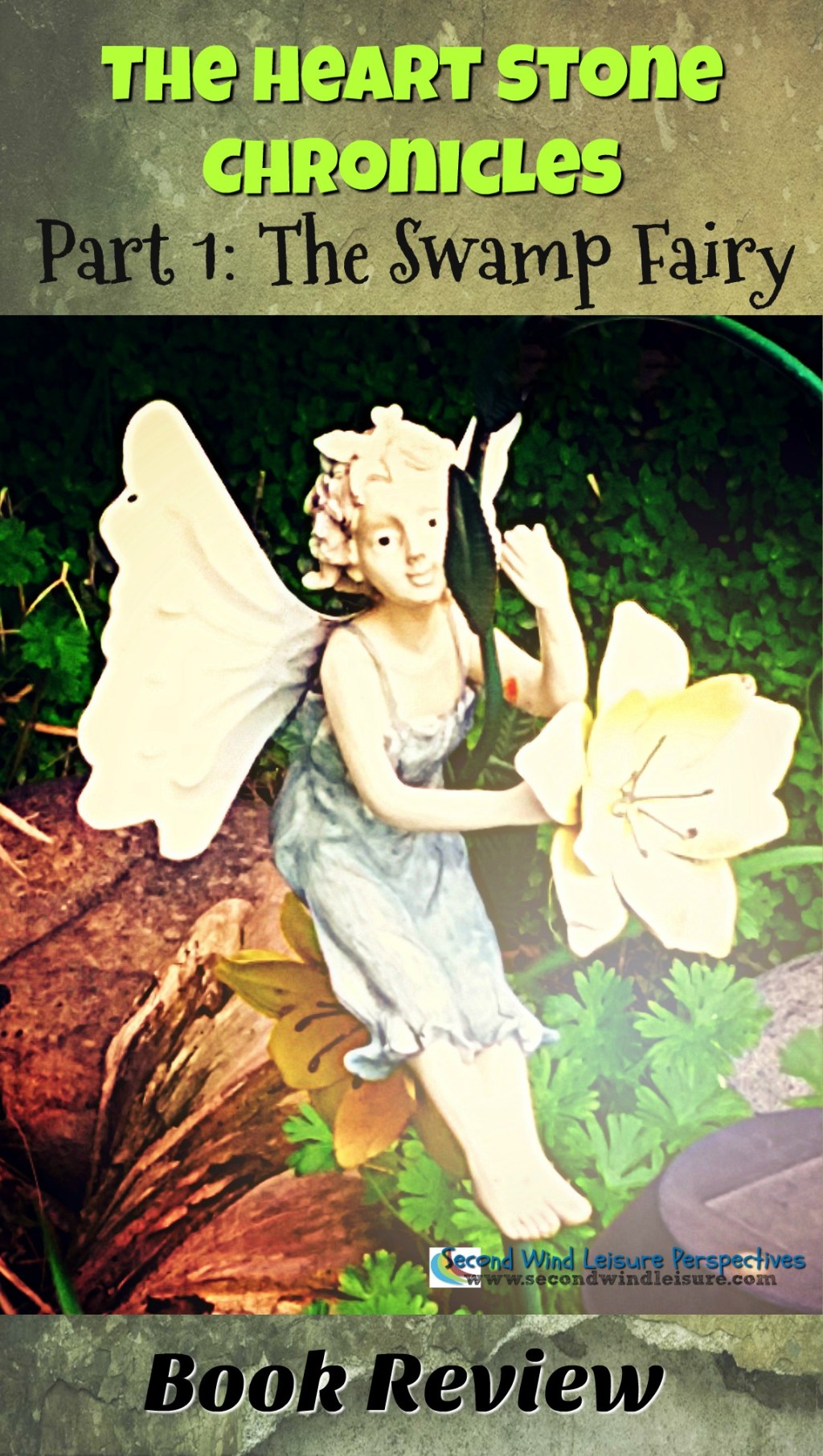 My Book Review of The Heart Stone Chronicles: Part 1, The Swamp&nbsp;Fairy
