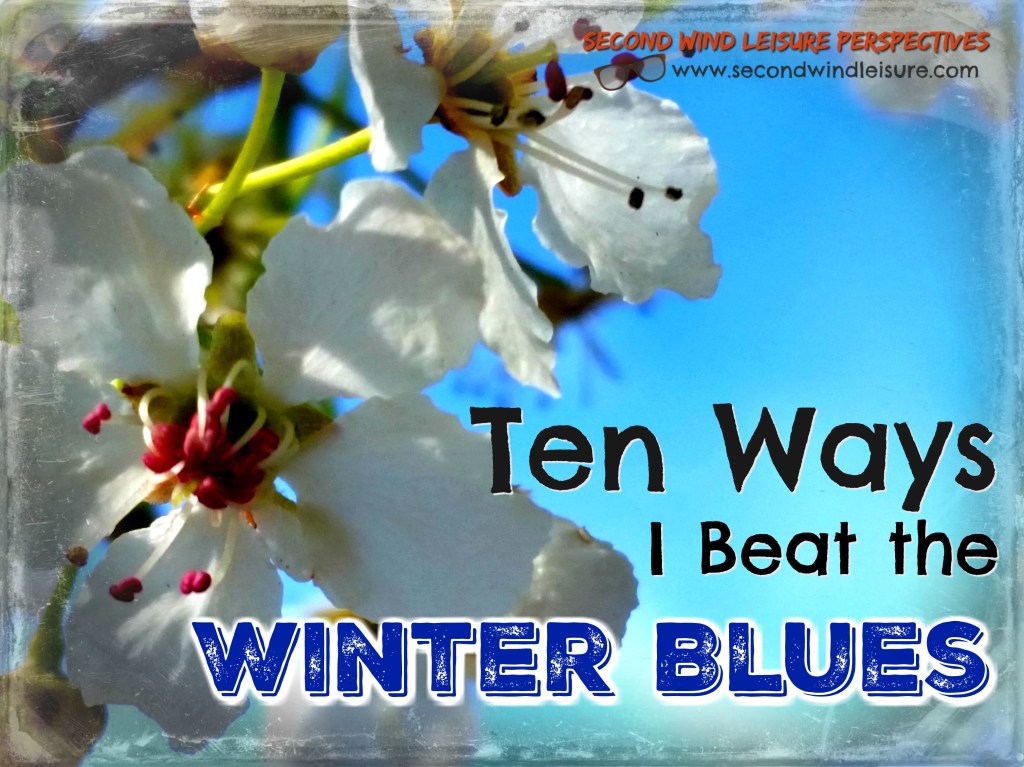 Ten Ways I Beat the Winter&nbsp;Blues