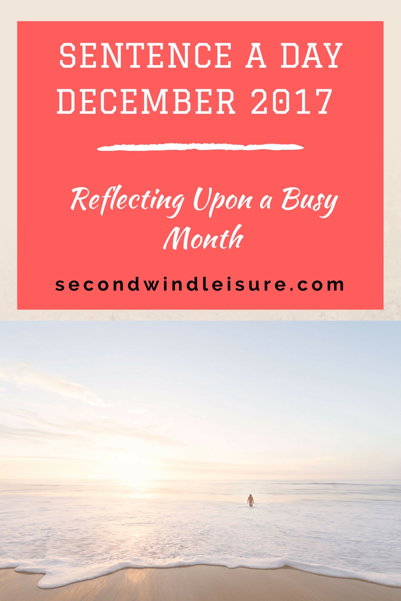 December #Sentence A Day: Reflecting Upon a Busy&nbsp;Month