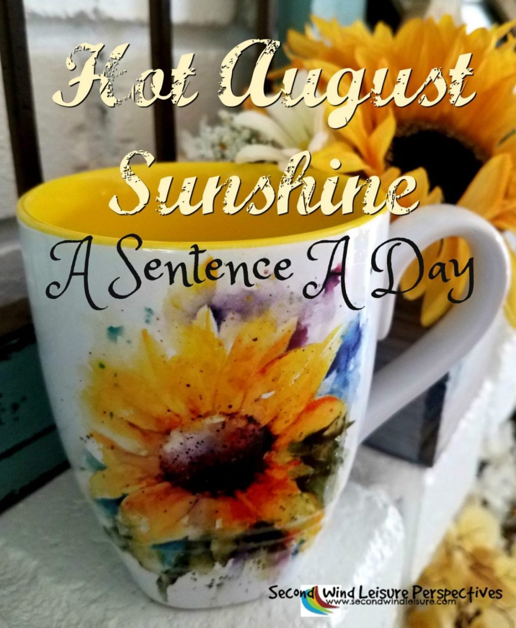 Hot #August Sunshine: A Sentence A&nbsp;Day