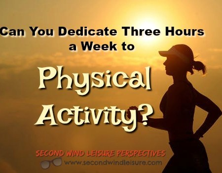Can You Dedicate Three Hours a Week to Physical Activity?
