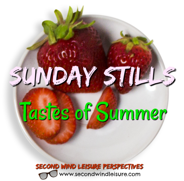 Sunday Stills Taste of Summer