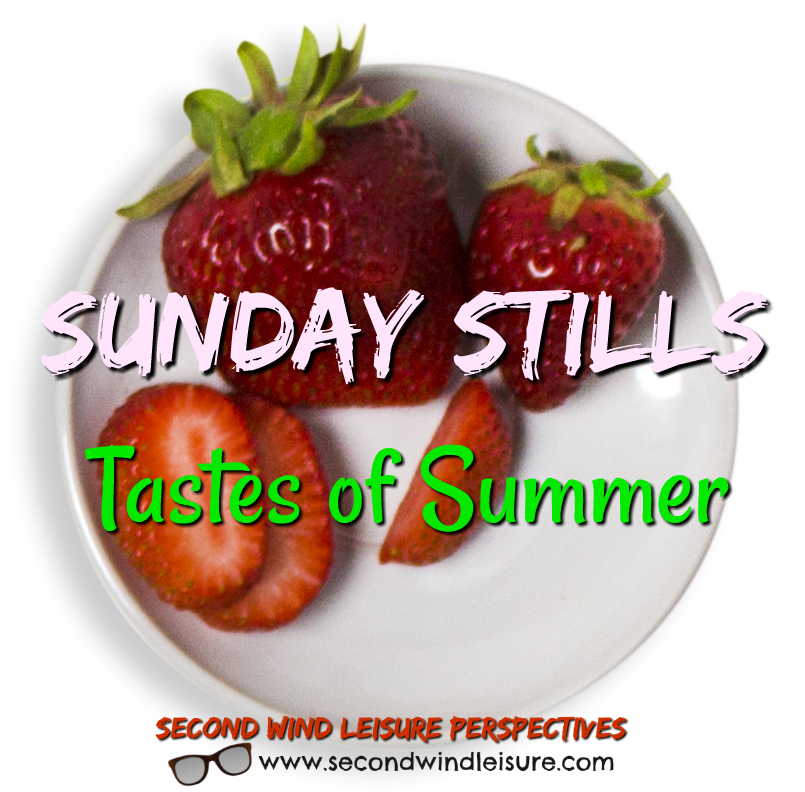 Sunday Stills: #Tastes of&nbsp;Summer