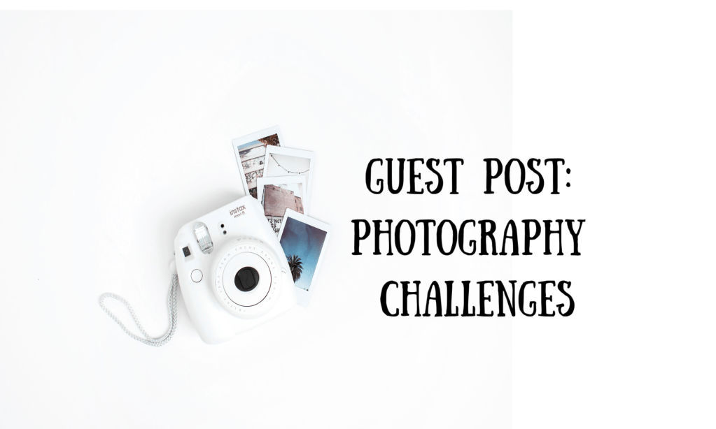 My Guest Post About Photo&nbsp;Challenges