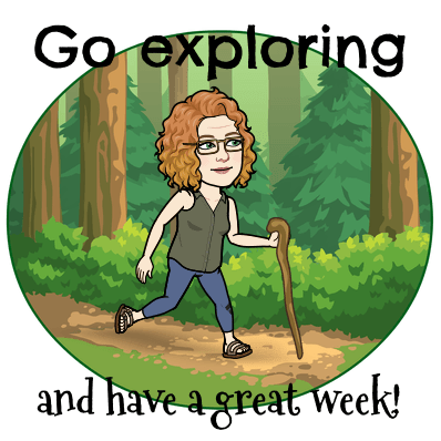 Go exploring have a great week