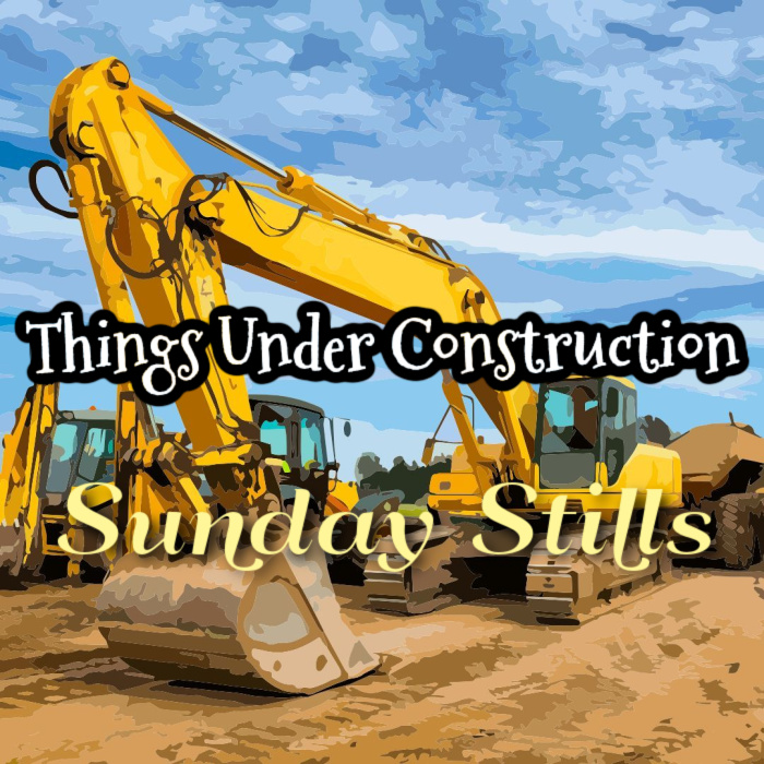 Sunday Stills: Under #Construction–The Beauty of Building and&nbsp;Art